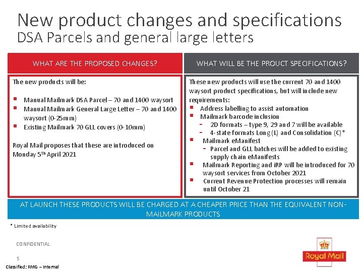 New product changes and specifications DSA Parcels and general large letters WHAT ARE THE