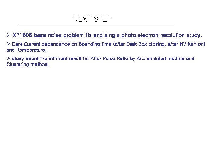 NEXT STEP Ø XP 1806 base noise problem fix and single photo electron resolution