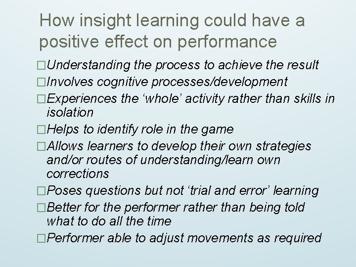 How insight learning could have a positive effect on performance �Understanding the process to