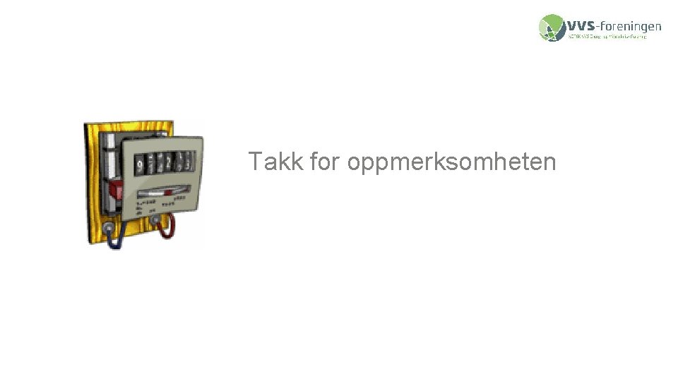 Takk for oppmerksomheten 