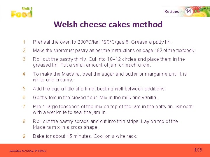 Recipes 14 Welsh cheese cakes method 1 Preheat the oven to 200°C/fan 190°C/gas 6.