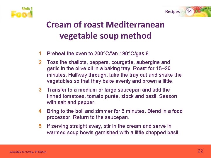 Recipes 14 Cream of roast Mediterranean vegetable soup method 1 Preheat the oven to
