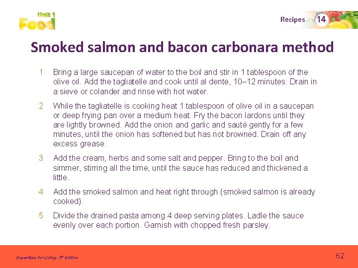 Recipes 14 Smoked salmon and bacon carbonara method 1 Bring a large saucepan of