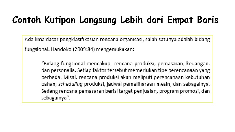 Contoh Kutipan Langsung Lebih dari Empat Baris 