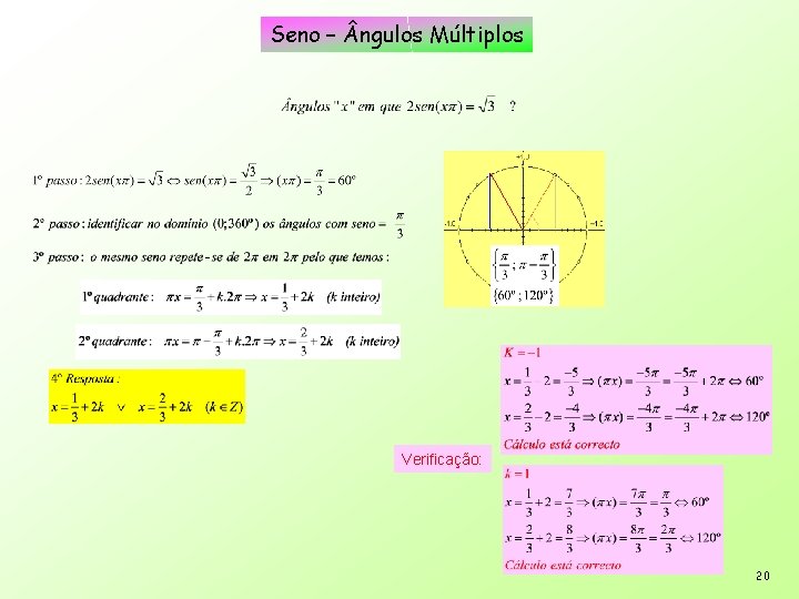 Seno – ngulos Múltiplos Verificação: 20 