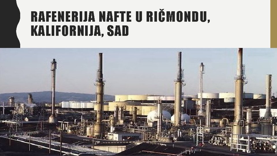 RAFENERIJA NAFTE U RIČMONDU, KALIFORNIJA, SAD 