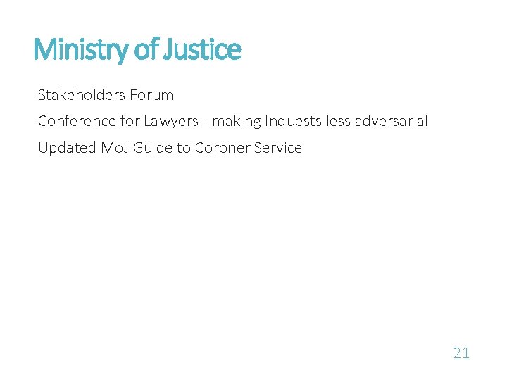 Ministry of Justice Stakeholders Forum Conference for Lawyers - making Inquests less adversarial Updated