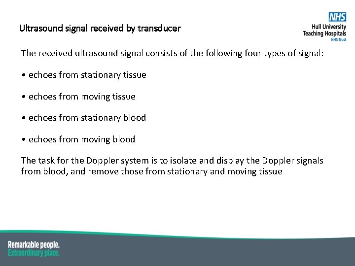 Ultrasound signal received by transducer The received ultrasound signal consists of the following four