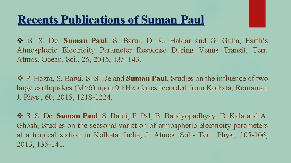 Recents Publications of Suman Paul v S. S. De, Suman Paul, S. Barui, D.