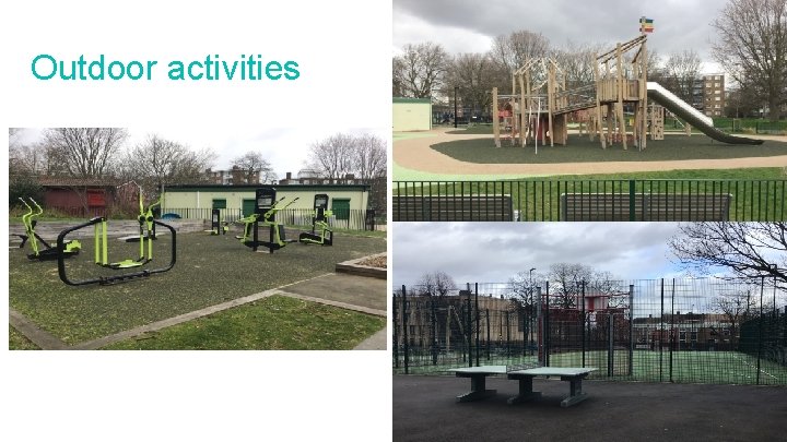 Outdoor activities Outdoor activities