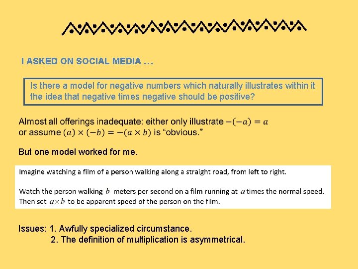 I ASKED ON SOCIAL MEDIA … Is there a model for negative numbers which