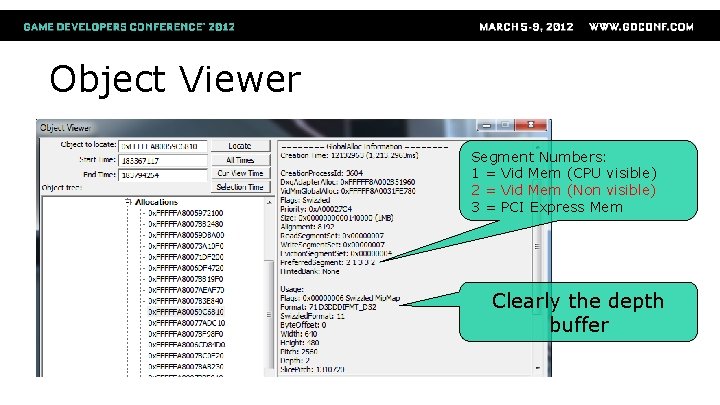 Object Viewer Segment Numbers: 1 = Vid Mem (CPU visible) 2 = Vid Mem