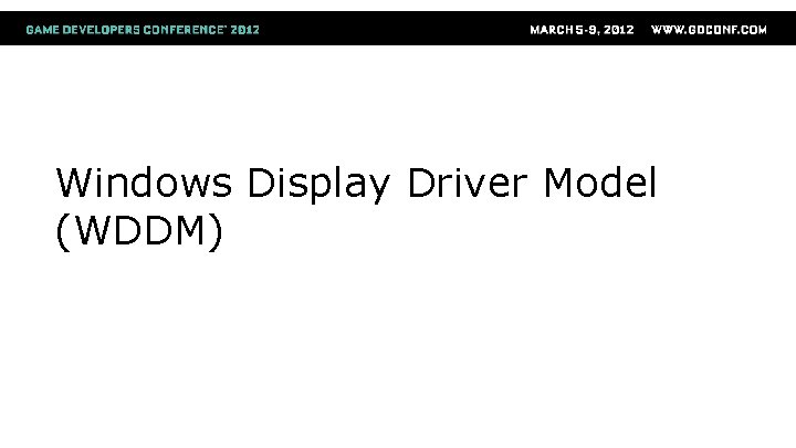 Windows Display Driver Model (WDDM) 