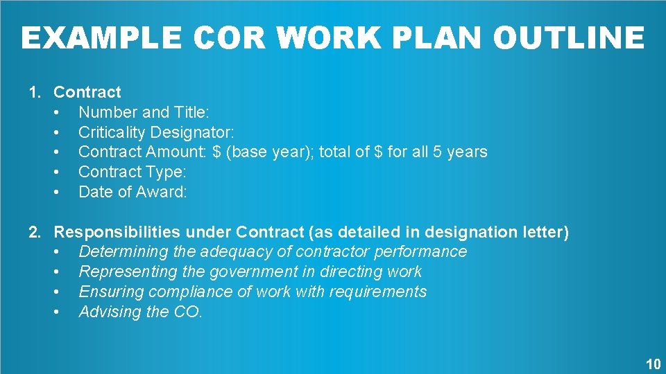 EXAMPLE COR WORK PLAN OUTLINE 1. Contract • Number and Title: • Criticality Designator: