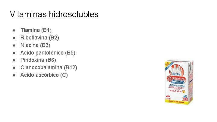 Vitaminas hidrosolubles ● ● ● ● Tiamina (B 1) Riboflavina (B 2) Niacina (B