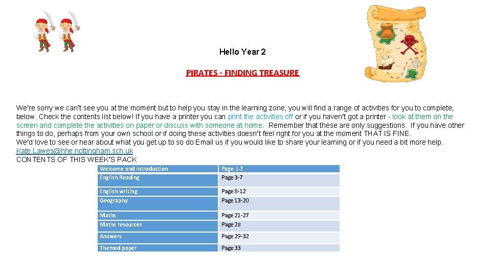 Hello Year 2 PIRATES - FINDING TREASURE We’re sorry we can’t see you at