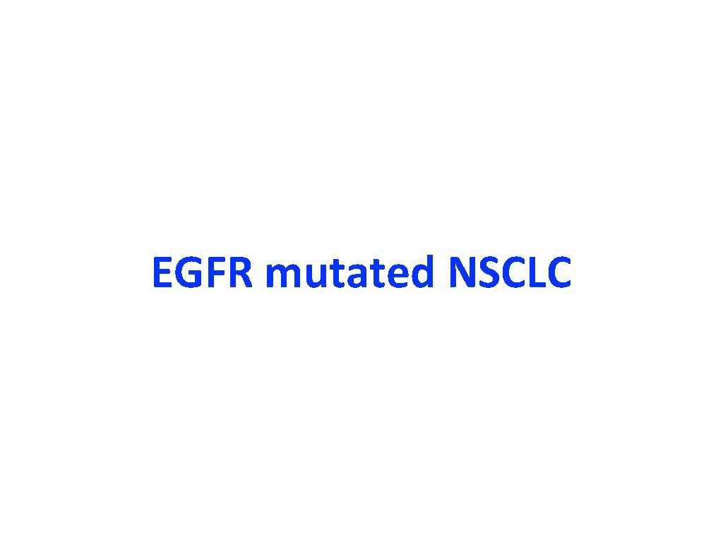 EGFR mutated NSCLC 