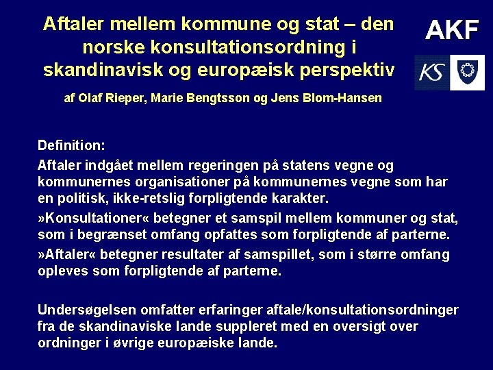 Aftaler mellem kommune og stat – den norske konsultationsordning i skandinavisk og europæisk perspektiv