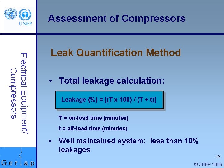 Assessment of Compressors Electrical Equipment/ Compressors Leak Quantification Method • Total leakage calculation: Leakage