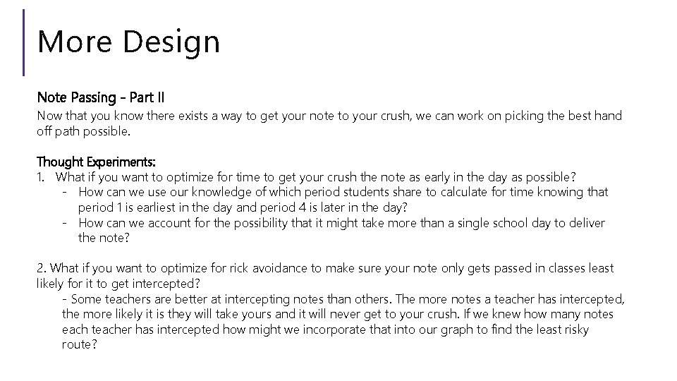 More Design Note Passing - Part II Now that you know there exists a