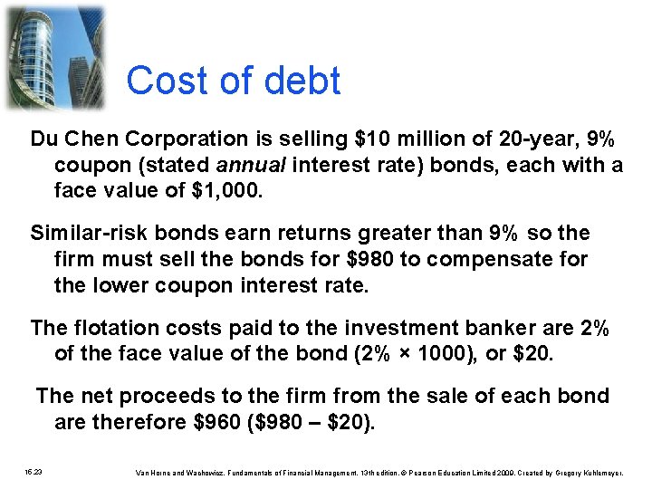 Cost of debt Du Chen Corporation is selling $10 million of 20 -year, 9%