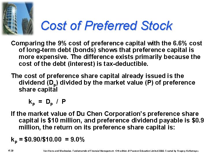 Cost of Preferred Stock Comparing the 9% cost of preference capital with the 6.