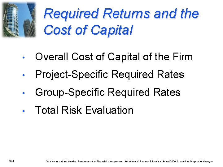 Required Returns and the Cost of Capital 15. 4 • Overall Cost of Capital