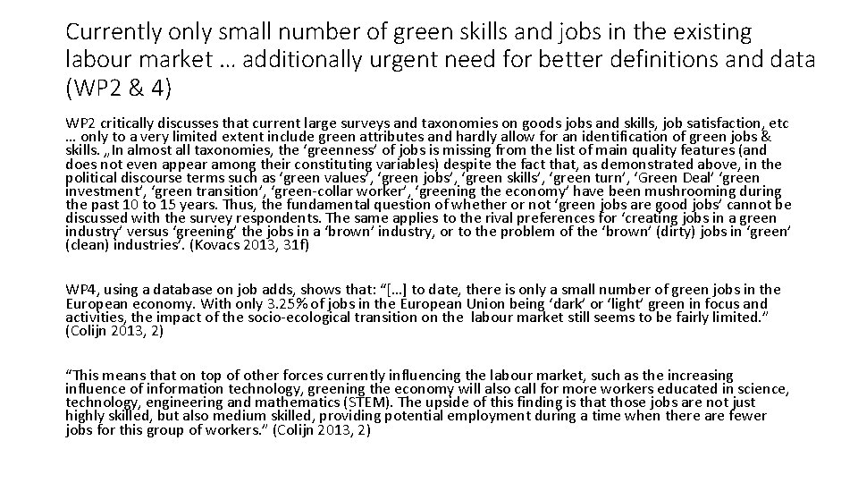 Currently only small number of green skills and jobs in the existing labour market