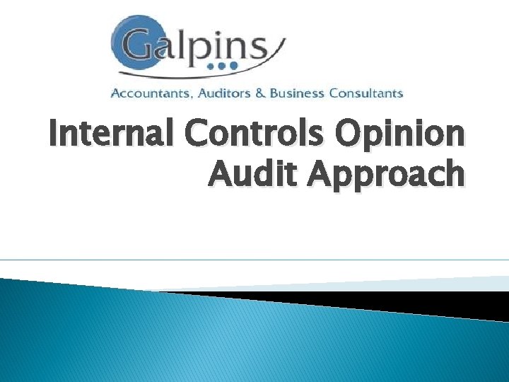 Internal Controls Opinion Audit Approach Internal Controls Opinion Audit Approach