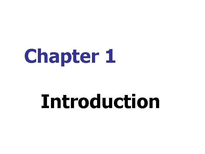 Chapter 1 Introduction 