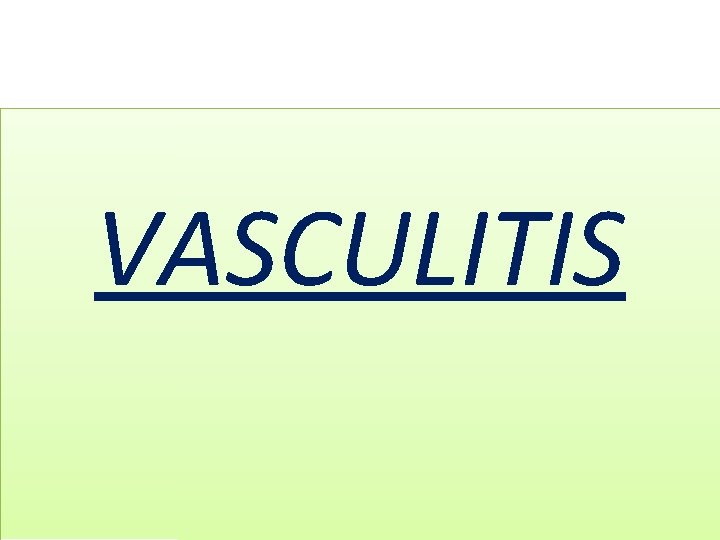 VASCULITIS 