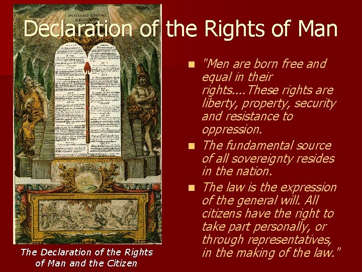 Declaration of the Rights of Man n The Declaration of the Rights of Man