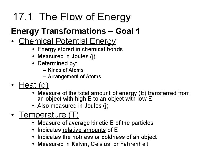 17. 1 The Flow of Energy Transformations – Goal 1 • Chemical Potential Energy