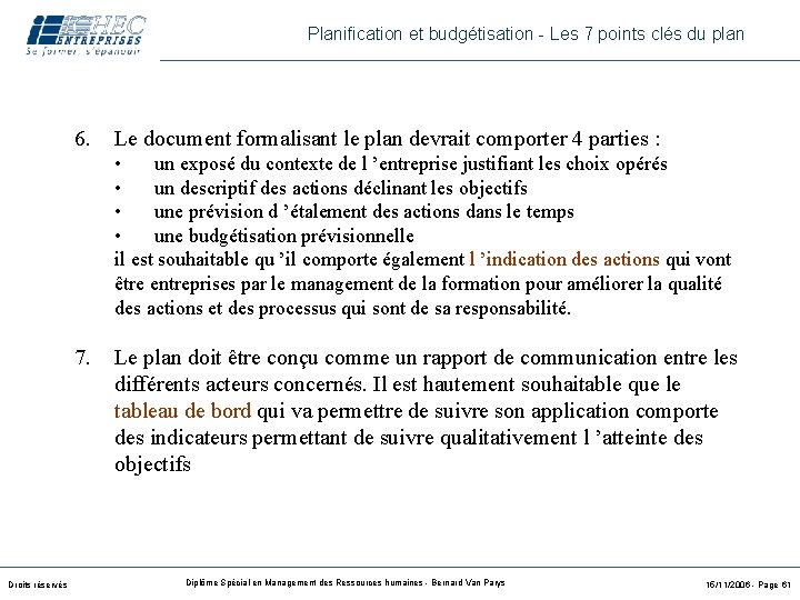 Planification et budgétisation - Les 7 points clés du plan 6. Le document formalisant