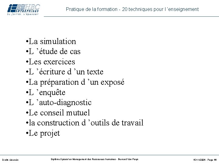 Pratique de la formation - 20 techniques pour l ’enseignement • La simulation •