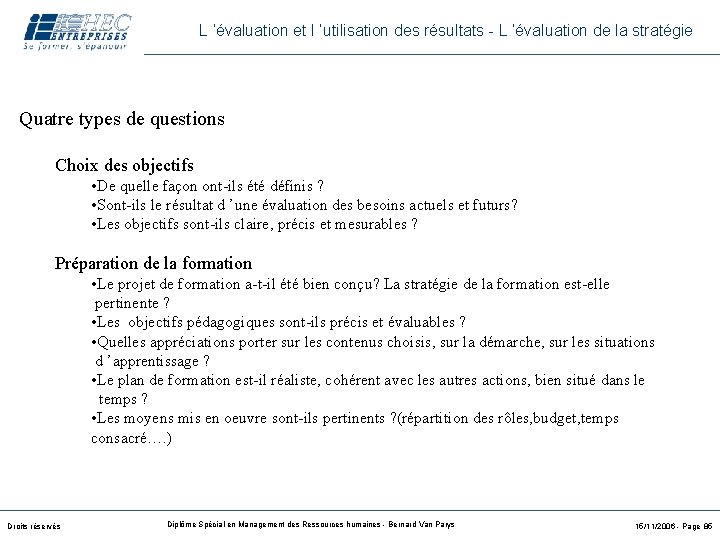 L ’évaluation et l ’utilisation des résultats - L ’évaluation de la stratégie Quatre