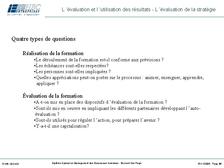 L ’évaluation et l ’utilisation des résultats - L ’évaluation de la stratégie Quatre