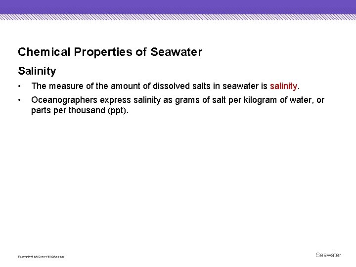 Chemical Properties of Seawater Salinity • • The measure of the amount of dissolved