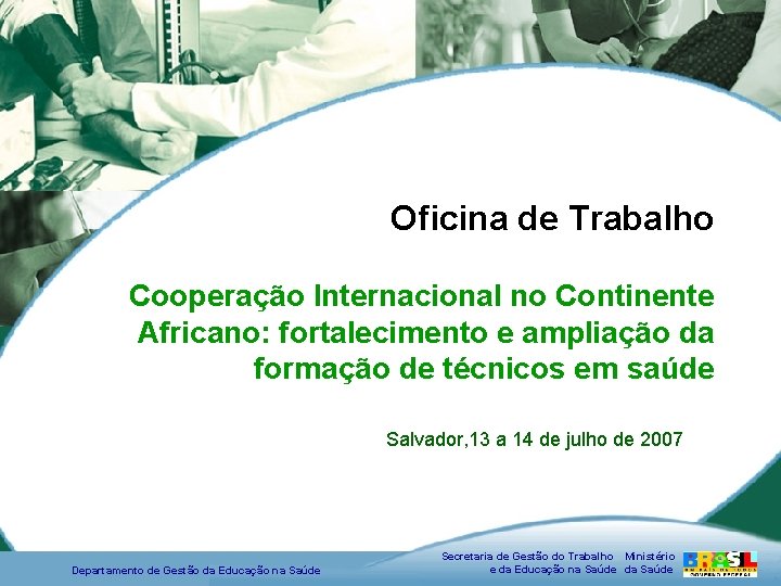 Oficina de Trabalho Cooperação Internacional no Continente Africano: fortalecimento e ampliação da formação de