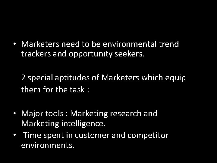  • Marketers need to be environmental trend trackers and opportunity seekers. 2 special