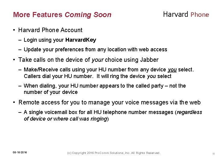 More Features Coming Soon Harvard Phone • Harvard Phone Account – Login using your