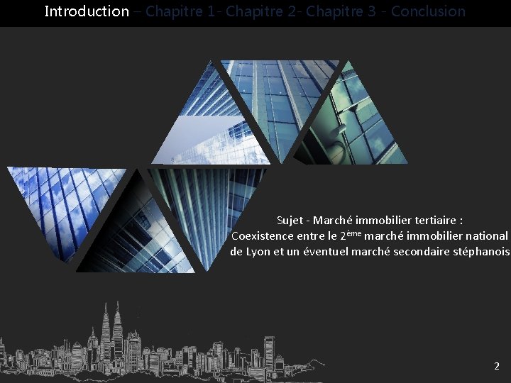 Introduction – Chapitre 1 - Chapitre 2 - Chapitre 3 - Conclusion Sujet -