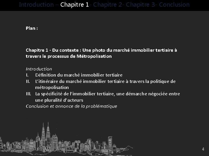 Introduction – Chapitre 1 - Chapitre 2 - Chapitre 3 - Conclusion Plan :