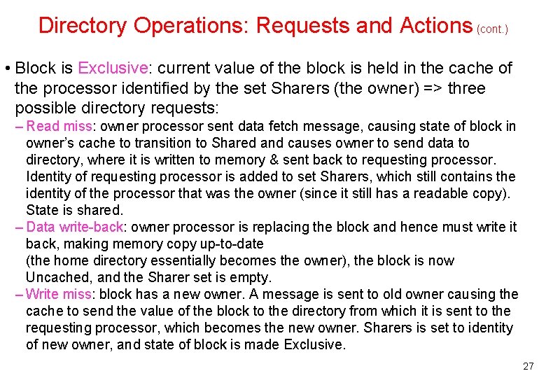 Directory Operations: Requests and Actions (cont. ) • Block is Exclusive: current value of