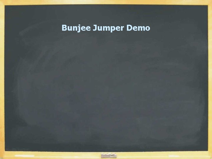 Bunjee Jumper Demo 