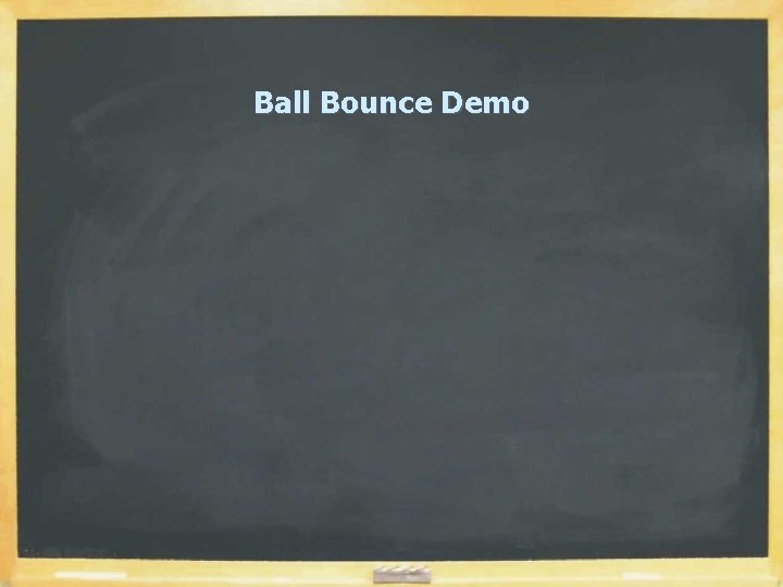 Ball Bounce Demo 