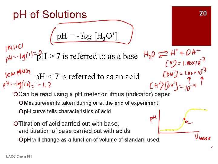 p. H of Solutions p. H = - log [H 3 O+] p. H