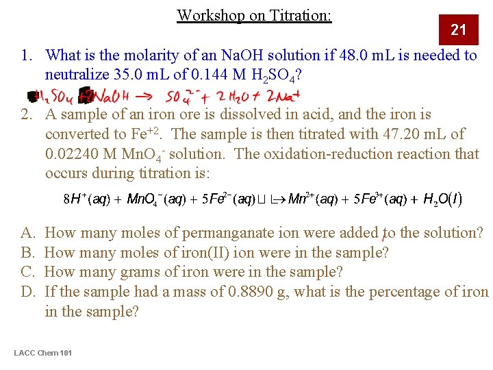 Workshop on Titration: 21 1. What is the molarity of an Na. OH solution