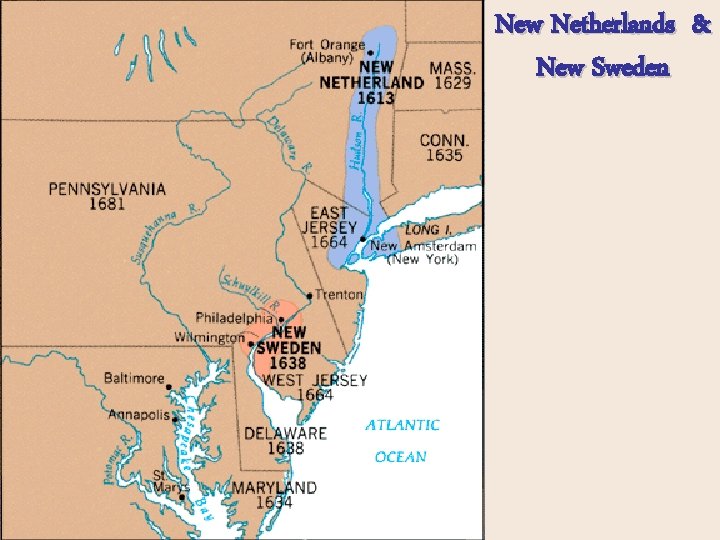 New Netherlands & New Sweden 