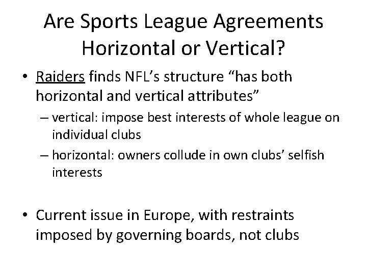 Are Sports League Agreements Horizontal or Vertical? • Raiders finds NFL’s structure “has both